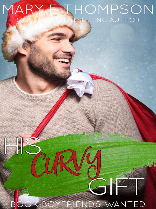 Title details for His Curvy Gift by Mary E Thompson - Available